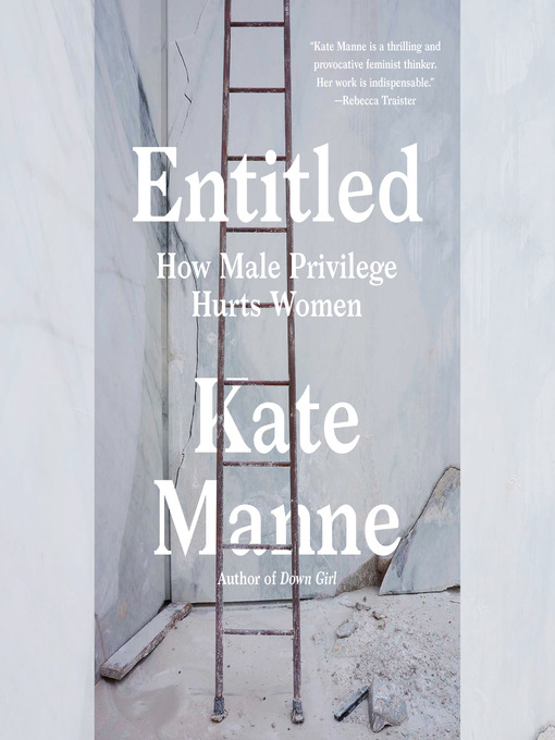 Title details for Entitled by Kate Manne - Available